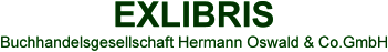 EXLIBRIS Buchhandelsgesellschaft Hermann Oswald & Co.GmbH